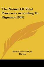 The Nature Of Vital Processes According To Rignano (1909)