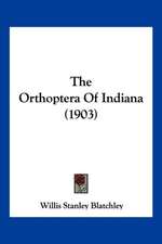 The Orthoptera Of Indiana (1903)