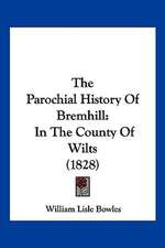 The Parochial History Of Bremhill