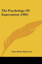 The Psychology Of Expectation (1903)