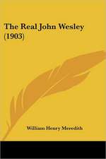 The Real John Wesley (1903)