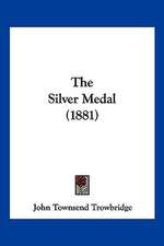 The Silver Medal (1881)