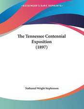 The Tennessee Centennial Exposition (1897)