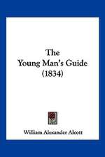 The Young Man's Guide (1834)