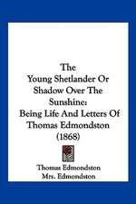 The Young Shetlander Or Shadow Over The Sunshine