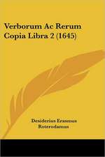 Verborum Ac Rerum Copia Libra 2 (1645)