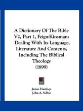 A Dictionary Of The Bible V2, Part 1, Feign-Kinsman