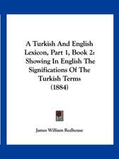 A Turkish And English Lexicon, Part 1, Book 2