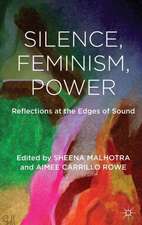 Silence, Feminism, Power: Reflections at the Edges of Sound