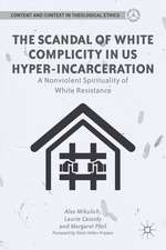 The Scandal of White Complicity in US Hyper-incarceration: A Nonviolent Spirituality of White Resistance