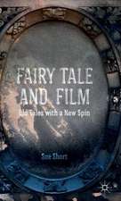 Fairy Tale and Film: Old Tales with a New Spin