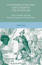 Fundamentalism and Education in the Scopes Era: God, Darwin, and the Roots of America’s Culture Wars