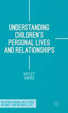 Understanding Children's Personal Lives and Relationships