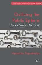 Civilizing the Public Sphere: Distrust, Trust and Corruption