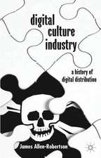 Digital Culture Industry: A History of Digital Distribution