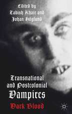 Transnational and Postcolonial Vampires: Dark Blood