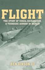 Flight: The Story of Virgil Richardson, A Tuskegee Airman in Mexico