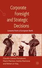 Corporate Foresight and Strategic Decisions: Lessons from a European Bank