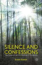 Silence and Confessions: The Suspect as the Source of Evidence