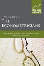 The Econometricians: Gauss, Galton, Pearson, Fisher, Hotelling, Cowles, Frisch and Haavelmo