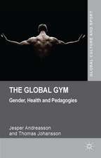 The Global Gym: Gender, Health and Pedagogies