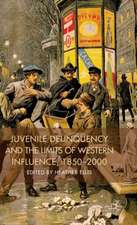 Juvenile Delinquency and the Limits of Western Influence, 1850-2000