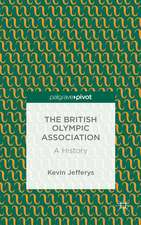 The British Olympic Association: A History