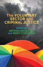 The Voluntary Sector and Criminal Justice