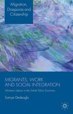 Migrants, Work and Social Integration: Women’s Labour in the Turkish Ethnic Economy