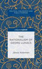 The Rationalism of Georg Lukács