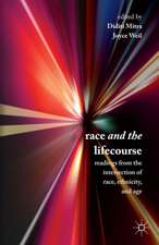 Race and the Lifecourse: Readings from the Intersection of Race, Ethnicity, and Age