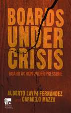 Boards Under Crisis: Board action under pressure