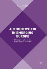 Automotive FDI in Emerging Europe: Shifting Locales in the Motor Vehicle Industry