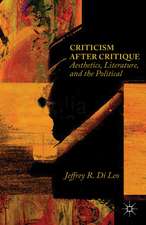 Criticism after Critique: Aesthetics, Literature, and the Political