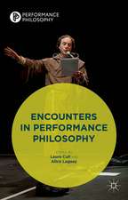 Encounters in Performance Philosophy