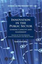 Innovation in the Public Sector: Linking Capacity and Leadership