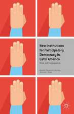 New Institutions for Participatory Democracy in Latin America: Voice and Consequence