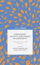 Contingent Faculty Publishing in Community: Case Studies for Successful Collaborations