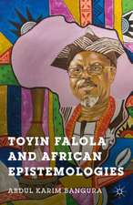 Toyin Falola and African Epistemologies