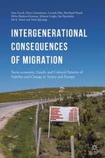 Intergenerational consequences of migration: Socio-economic, Family and Cultural Patterns of Stability and Change in Turkey and Europe