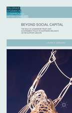 Beyond Social Capital: The Role of Leadership, Trust and Government Policy in Northern Ireland's Victim Support Groups