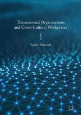 Transnational Organizations and Cross-Cultural Workplaces