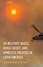 US Military Bases, Quasi-bases, and Domestic Politics in Latin America