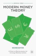 Modern Money Theory: A Primer on Macroeconomics for Sovereign Monetary Systems