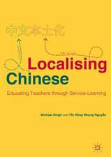 Localising Chinese: Educating Teachers through Service-Learning