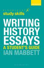 Writing History Essays: A Student's Guide