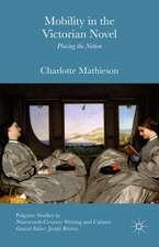 Mobility in the Victorian Novel: Placing the Nation