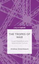 The Tropes of War: Visual Hyperbole and Spectacular Culture