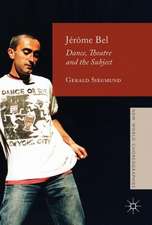 Jérôme Bel: Dance, Theatre, and the Subject