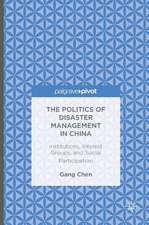 The Politics of Disaster Management in China: Institutions, Interest Groups, and Social Participation